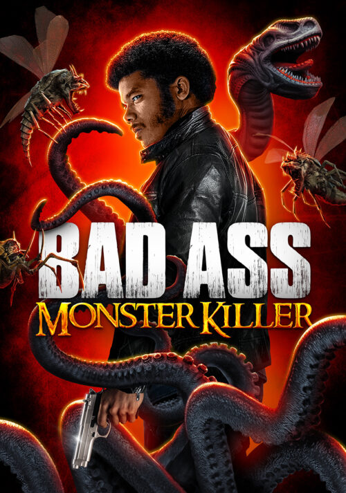Bad Ass Monster Killer